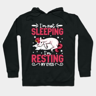 Unicorn - I'm not sleeping I'm resting my eyes Hoodie